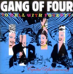 Gang Of Four : To Hell with Poverty